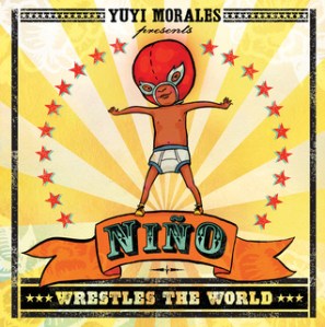 NiñoWrestlestheWorldCover