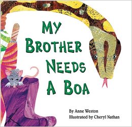 My Brother Needs a Boa